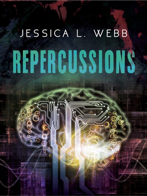 Title details for Repercussions by Jessica L. Webb - Available